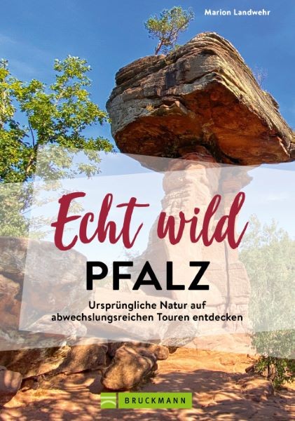 Echt wild – Pfalz
