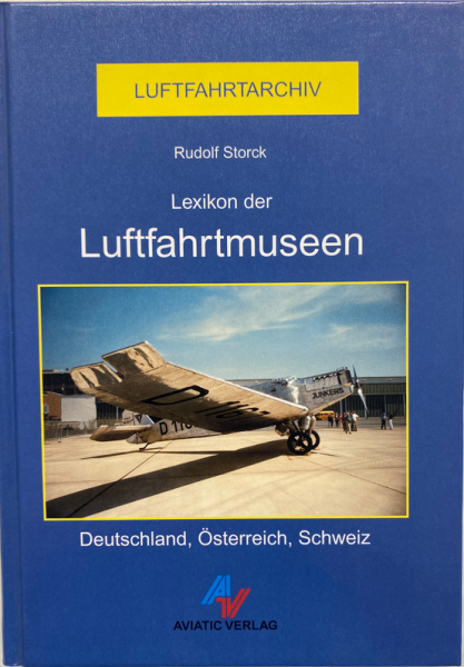 Lexikon der Luftfahrt-Museen in Deutschland, Österreich, Schweiz