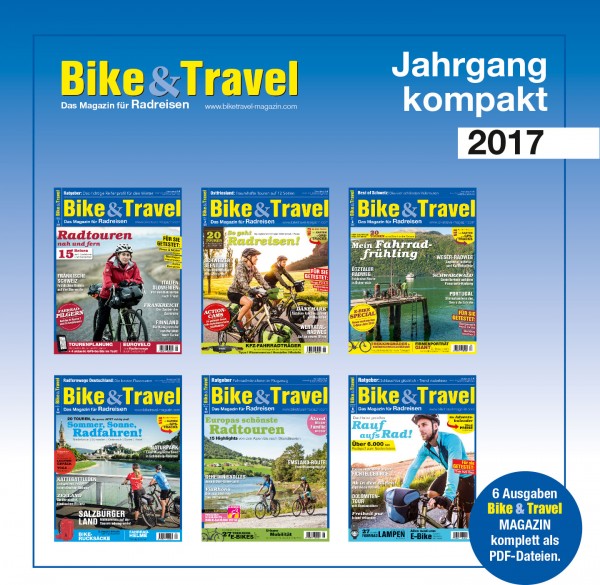 Bike&amp;Travel Magazin Jahrgang 2017 Download