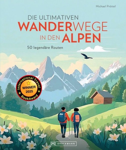 Die ultimativen Wanderwege in den Alpen