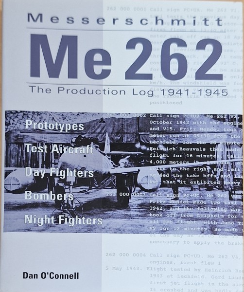 Messerschmitt Me 262: The Production Log 1941-1945