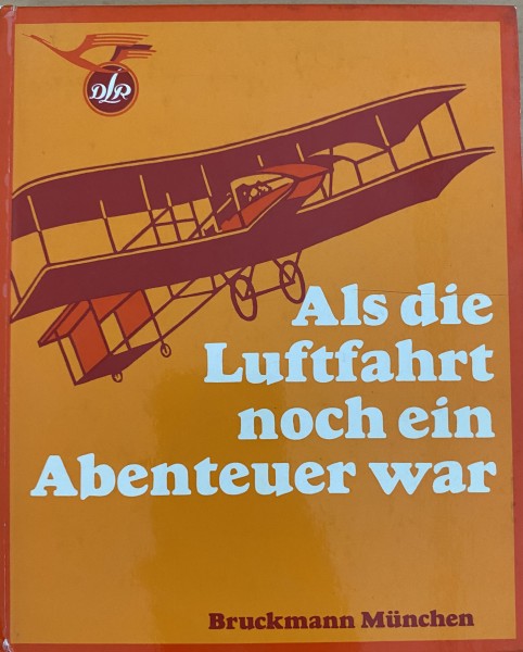 Als die Luftfahrt noch ein Abenteuer war