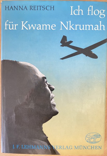 Ich flog für Kwame Nkrumah - Mit Signatur!