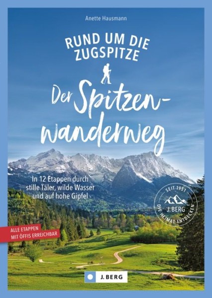 Der Spitzenwanderweg rund um die Zugspitze