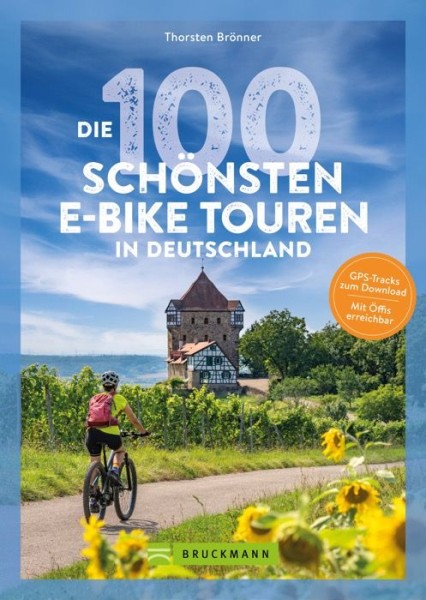 Die 100 schönsten E-Bike-Touren in Deutschland