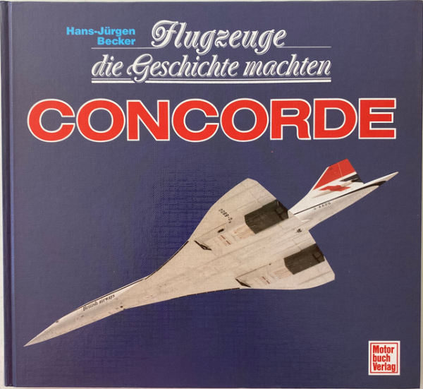 Flugzeuge die Geschichte machten - Concorde