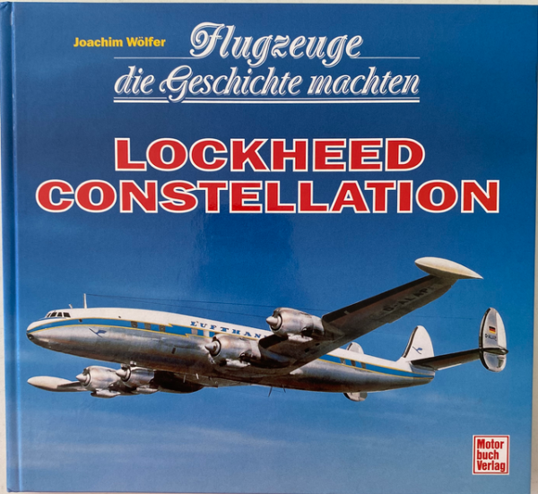 Flugzeuge die Geschichte machten - Lockheed Constellation