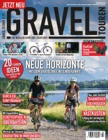 GRAVEL Touren Magazin 02/2025 GRAVEL Touren Magazin 02/2025
