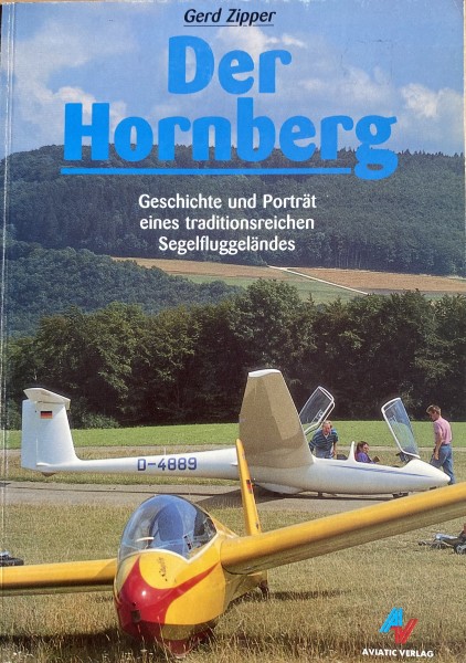 Der Hornberg: Geschichte und Porträt eines traditionsreichen Segelfluggeländes