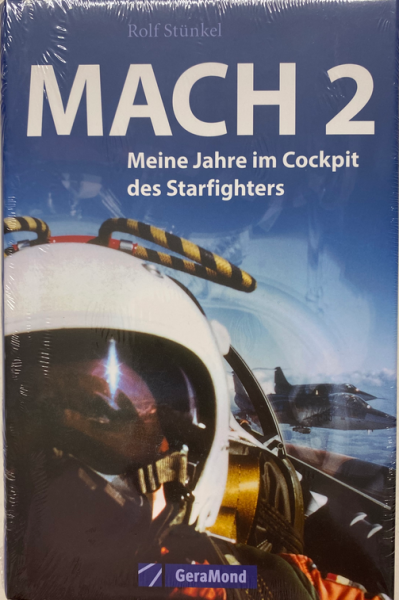 Mach 2: Meine Jahre im Cockpit des Starfighters