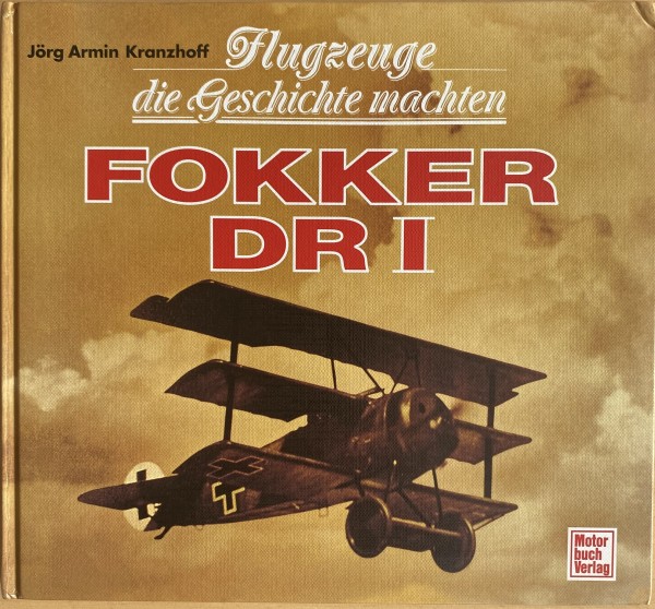 Flugzeuge die Geschichte machten. Fokker DR I