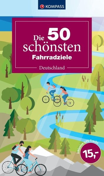 Die 50 schönsten Fahrradziele