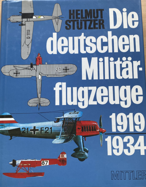 Die deutschen Militärflugzeuge 1919-1934