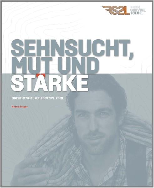 Sehnsucht, Mut und Stärke