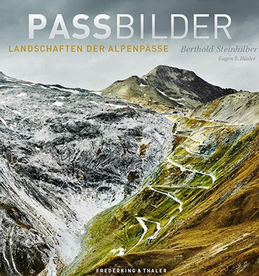 Passbilder - Landschaften der Alpenpässe