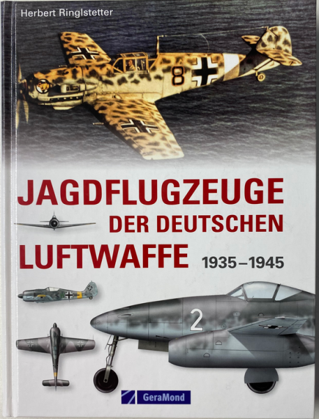 Jagdflugzeuge der deutschen Luftwaffe: 1933-1945