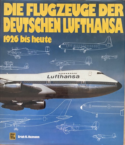 Die Flugzeuge der Deutschen Lufthansa 1926 bis heute