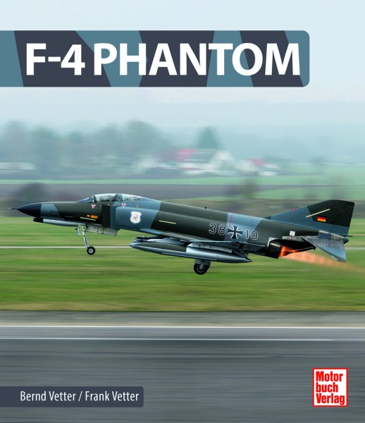 F-4 Phantom – Eine Legende der Luftwaffe
