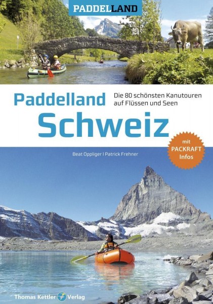Paddelland Schweiz +Packraft-Infos