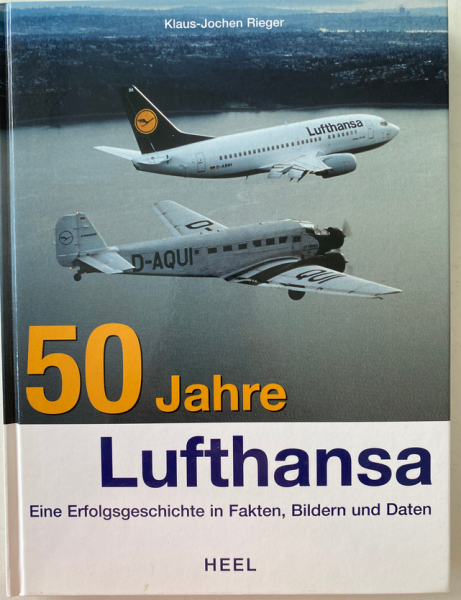 50 Jahre Lufthansa: Eine Erfolgsgeschichte in Fakten, Bildern und Daten