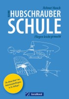 Kleine Hubschrauberschule Kleine Hubschrauberschule