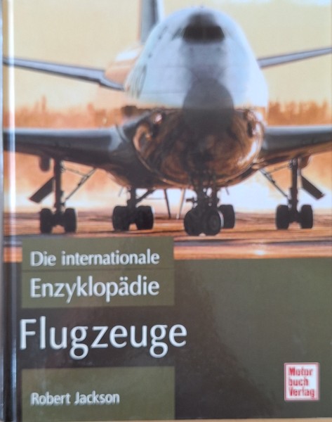 Flugzeuge: Die internationale Enzyklopädie