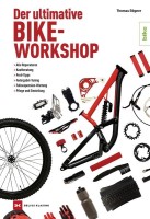 Der ultimative Bike-Workshop Der ultimative Bike-Workshop