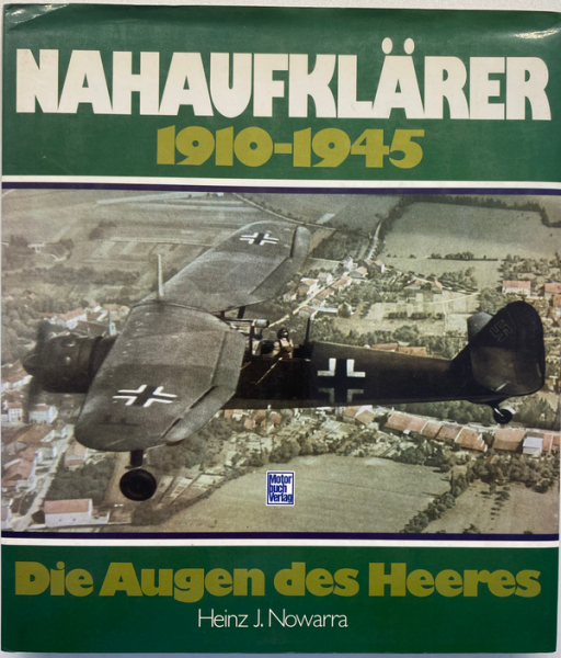 Nahaufklärer 1910 - 1945. Die Augen des Heeres