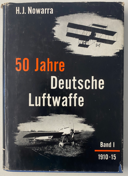 50 Jahre Deutsche Luftwaffe Band I 1910-15