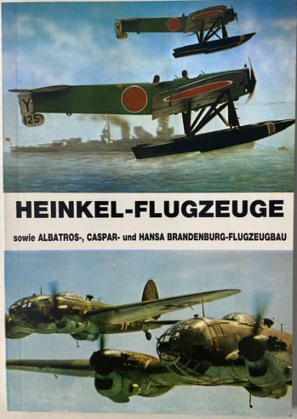 Heinkel-Flugzeuge sowie Albatros-, Caspar- und Hansa Brandenburg-Flugzeugbau