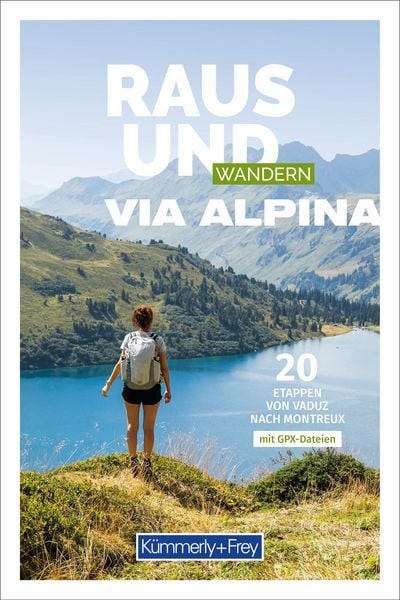 Raus und Wandern Via Alpina