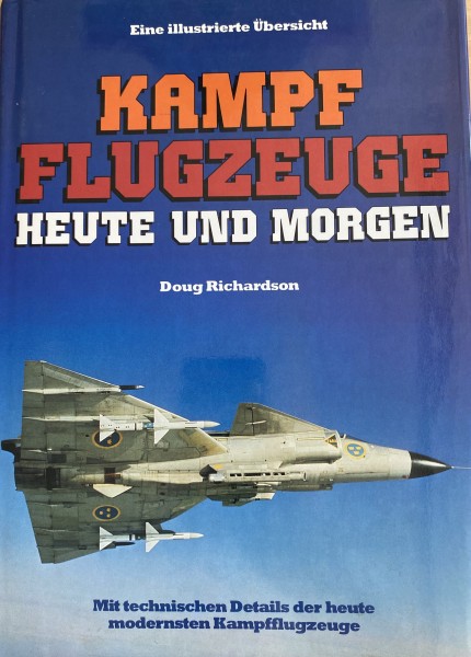 Kampfflugzeuge heute und morgen