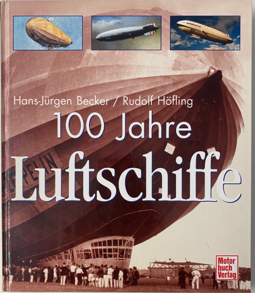 100 Jahre Luftschiffe