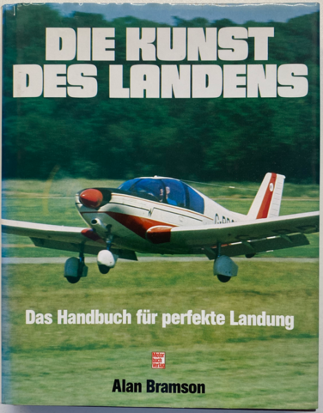 Die Kunst des Landens: Das Handbuch für perfekte Landung