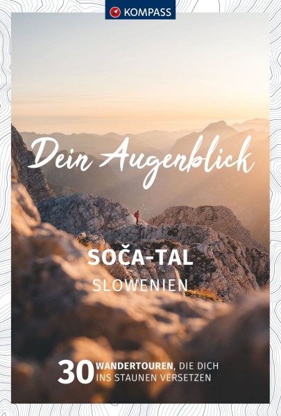 Dein Augenblick Soca-Tal, Slowenien