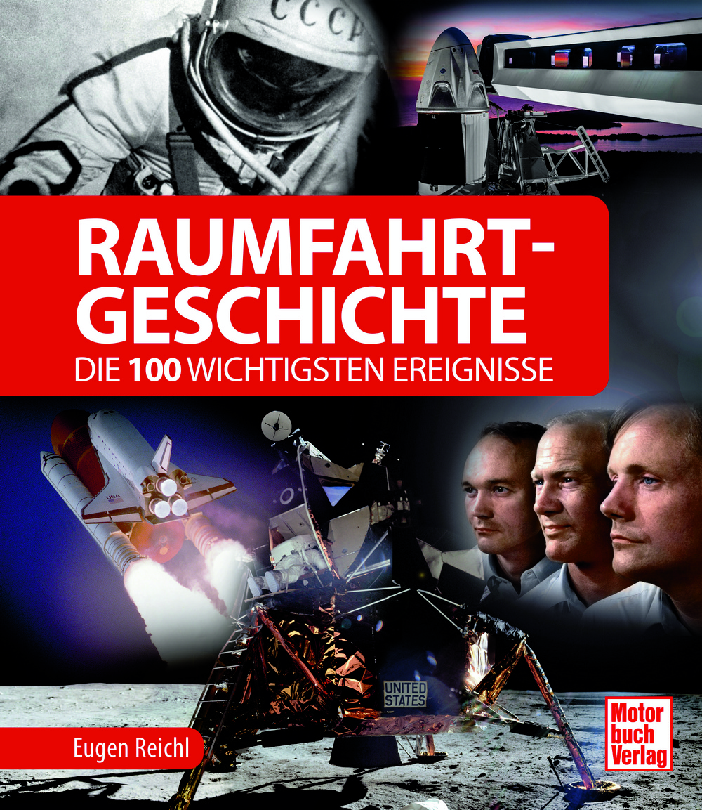 Die 100 Wichtigsten Ereignisse Der Raumfahrt-Geschichte | MSV Medien Shop