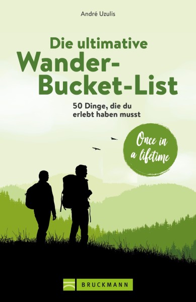 Die ultimative Wander-Bucket-List