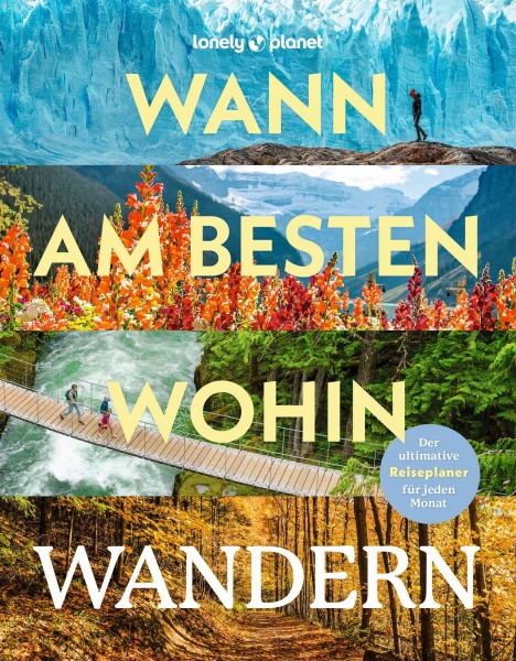 Wann am besten wohin Wandern