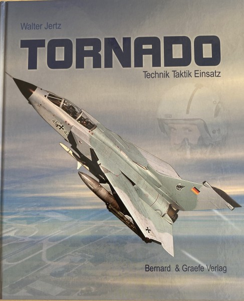 Tornado: Technik - Taktik - Einsatz