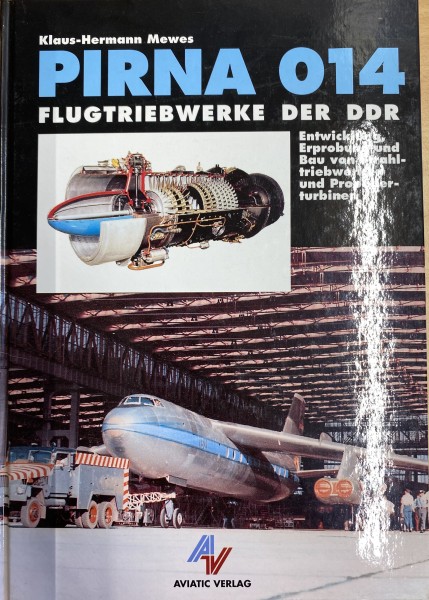 Pirna 014 - Flugtriebwerke der DDR