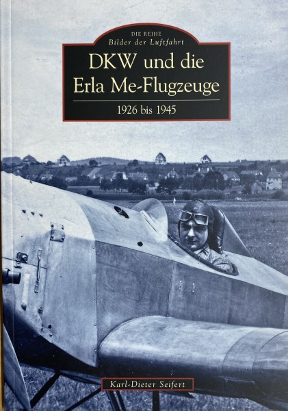 DKW und die Erla Me-Flugzeuge: 1926 bis 1945