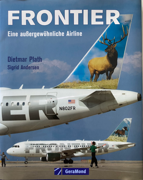 Frontier: Eine außergewöhnliche Airline