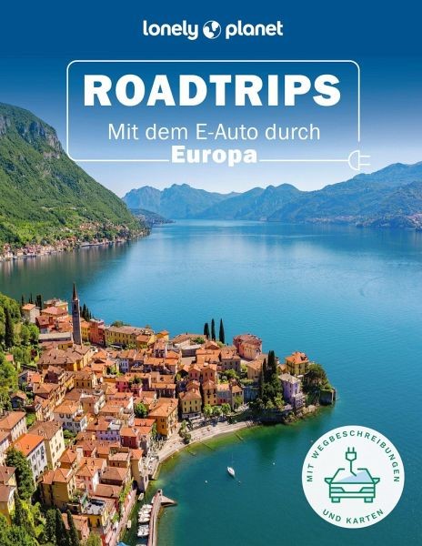 Roadtrips Mit dem E-Auto durch Europa