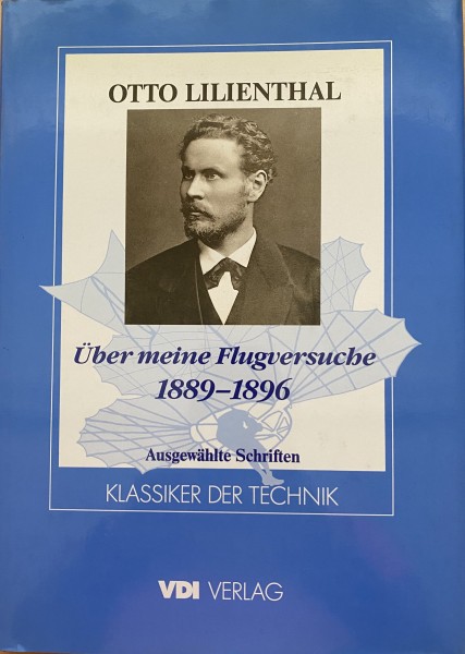 Über meine Flugversuche 1889 - 1896