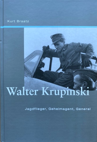 Walter Krupinski: Jagdflieger, Geheimagent, General