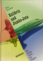 Kolibris und Jumbo-Jets Kolibris und Jumbo-Jets