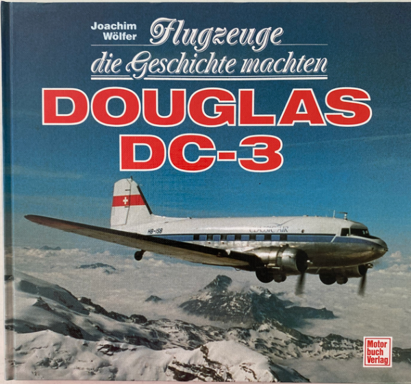 Flugzeuge die Geschichte machten - Douglas DC-3