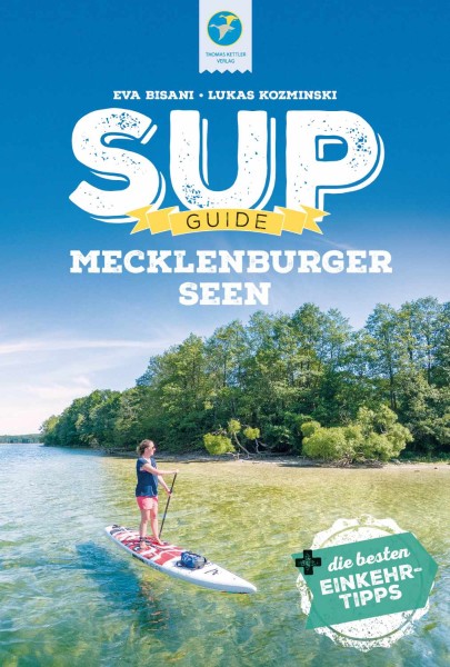 SUP-Guide Mecklenburger Seen - NEU 2024