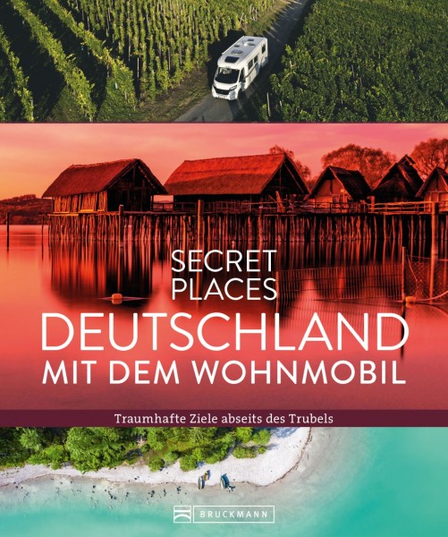Secret Places Deutschland mit dem Wohnmobil