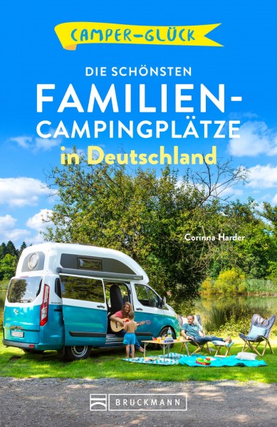 Camperglück Die schönsten Familien-Campingplätze in Deutschland